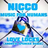 Nicco, Music for Humans - Love Locks (Andrew Spencer Extended Remix)