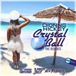Dionne Hickey - Crystal Ball (Ben Journiee Remix)