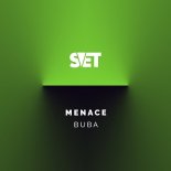 Buba - Menace (Original Mix)