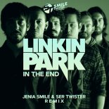 Linkin Park - In The End (Jenia Smile & Ser Twister Extended Remix)