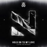 John Newman - Hold On To My Love (Extended Mix)