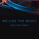 KAYCIEN GREY - You Say (Original Mix)