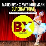 MARIO BECK X SVEN KUHLMANN - Supernatural (Original Mix)