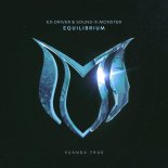 Ex-Driver & Sound-X-Monster - Equilibrium (Extended Mix)