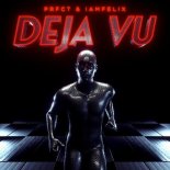 PRFCT & IAMFELIX - Deja Vu (Extended Mix)