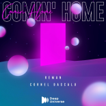 ReMan & Cornel Dascalu - Comin' Home (Extended Mix)