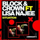 Block & Crown Feat. Lisa Najee - Situation (Club Mix)