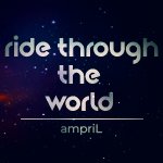 ampirL - Ride Through the World 12.04.2023