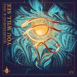 Quarterhead & SESA - You Will See (Extended Mix)
