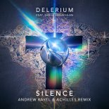 Delerium Feat. Sarah McLachlan - Silence (Andrew Rayel & Achilles Extended Remix)