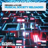 Megara Vs. DJ Lee - Musical Society Reloaded