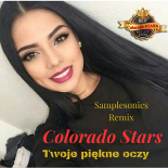 Colorado Stars - Twoje piękne oczy ( Samplesonics Edit )