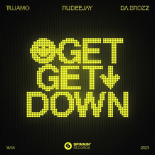 Rudeejay & Da Brozz & Tujamo - Get Get Down (Extended Mix)