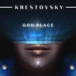 Krestovsky - God Place (Original Mix)