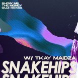 Snakehips Feat. Tkay Maidza - Show Me The Money (Guz Extended Remix)