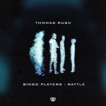 Bingo Players - Rattle (Thomas Rush Remix)