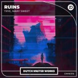 Trye & Mary Sweet - Ruins (Edit)