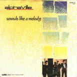 Alphaville - Sounds Like A Melody (1984)