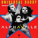 Alphaville - Universal Daddy (Aquarian Dance Mix)