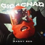 Masny Ben, mgng & MRGH - GigaChad