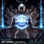 Be Charm'D Feat. MC Stretch - Get Down (Extended Mix)