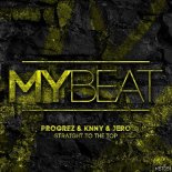 Progrez & KNNY & Jero - Straight To The Top (Original Mix)