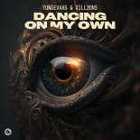 Tungevaag & Xillions - Dancing On My Own (Original Mix)