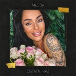 Młoda, sławomir załeński - Ostatni raz (Radio Edit)