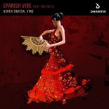 Vino, Asher Swissa Feat. Erez Netz - Spanish Vibe (Extended Mix)
