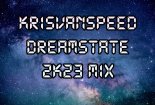 KrisVanSpeed-Dreamstate 2k23 Mix