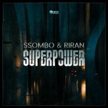 SSOMbo & RiraN - Superpower (Original Mix)