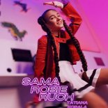 Tatiana Kopala - Sama robię ruch (Radio Edit)