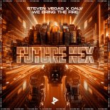 Steven Vegas & CALV - We Bring The Fire