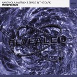 Nanoviola, MatricK & Space In The Dark - Perspective