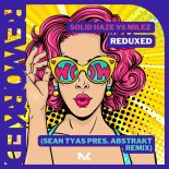 Solid Haze Vs. Milez (Sean Tyas Pres. Abstrakt) - Reduxed (Extended Remix)