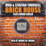 Mod & Staffan Thorsell, Simon Green - Brick House (Ken@Work Re-Work)