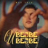 Wac Toja - U Bejbe Bejbe (Prod. BeMelo)