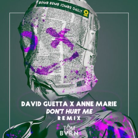 David Guetta, Anne-Marie, Coi Leray - Baby Don’t Hurt Me (TOM BVRN Remix)