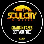 Changin Fazes - Set You Free (Extended Mix)