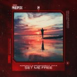Adronity x Prosphere Feat. TNYA - Set Me Free