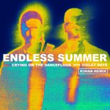 Sam Feldt & Jonas Blue Feat. Endless Summer - Crying On The Dancefloor (R3HAB Remix)