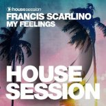 Francis Scarlino - My Feelings (Extended Mix)