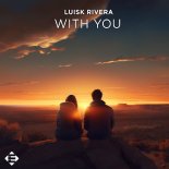 Luisk Rivera - With You (Extended Mix)