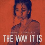Mentol feat. Peggy - The Way It Is