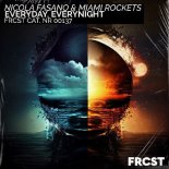 Nicola Fasano & Miami Rockets - Everyday, Everynight (Extended Mix)