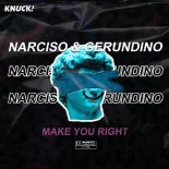 Narciso & Gerundino - Make You Right (Original Mix)