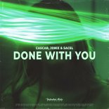 Cascar x JONIX & Sacel - Done With You
