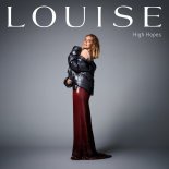 Louise - High Hopes