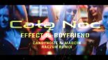 Effect feat. Boyfriend - Całą Noc [CandyNoize & Marcin Raczuk Remix]