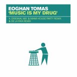 Eoghan Tomas - Music Is My Drug (Miami House Party Remix)